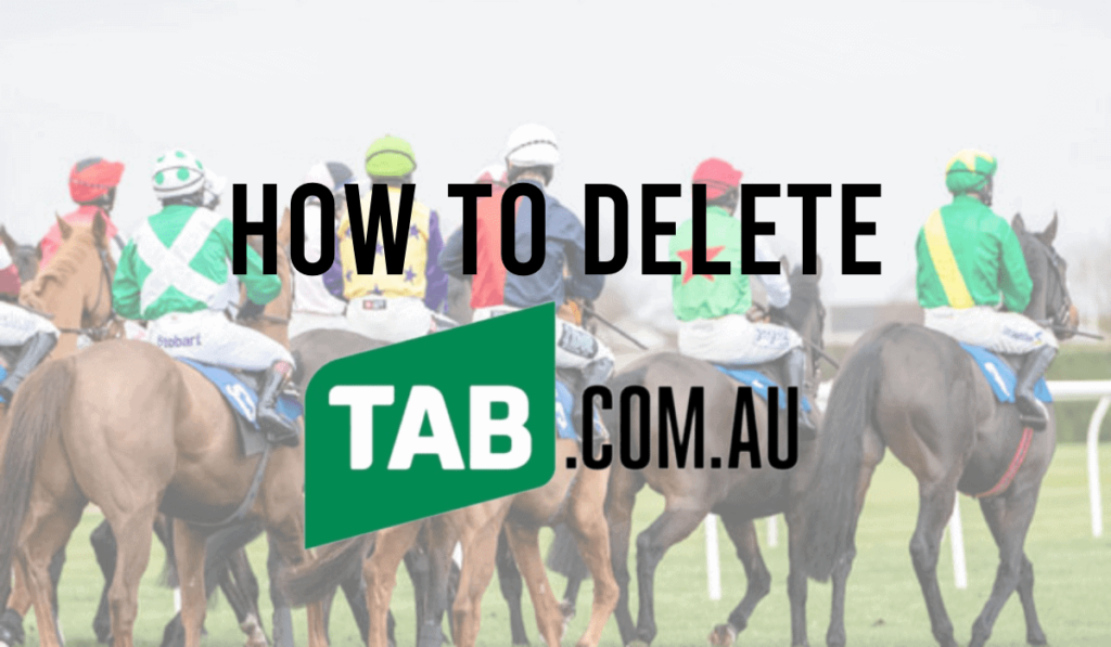 How To Delete a TAB Account 48 How To Delete A TAB Account