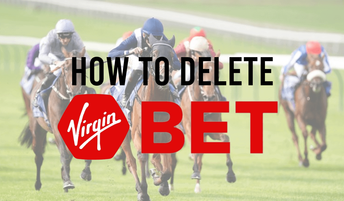 How To Delete a Virgin Bet Account
