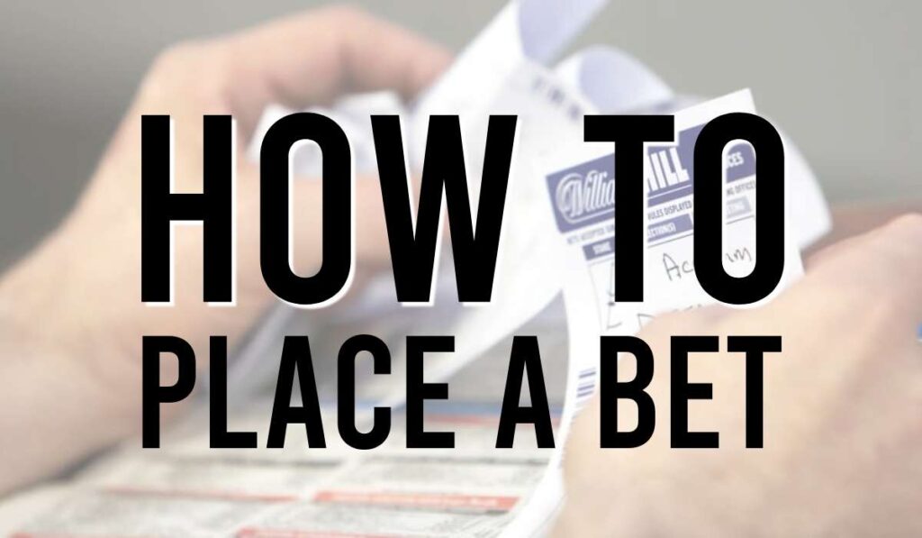 How to Place a Bet