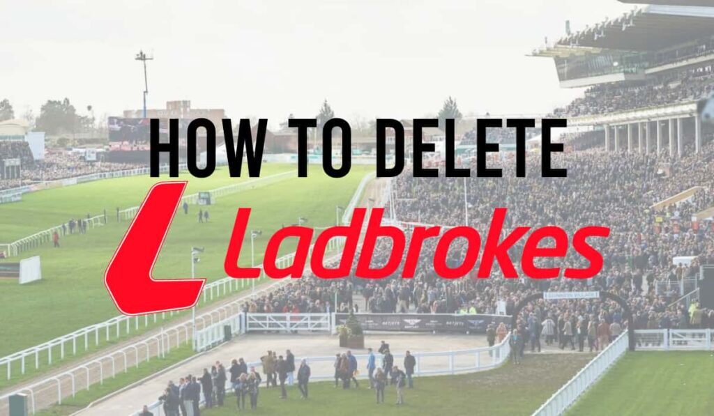 How to delete Ladbrokes Account