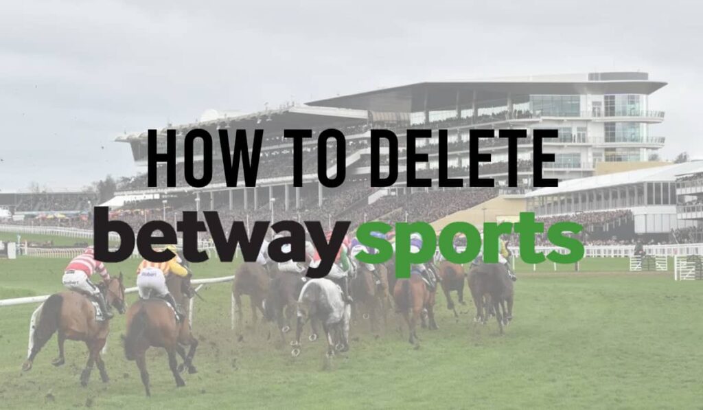 How to delete betway sports Account