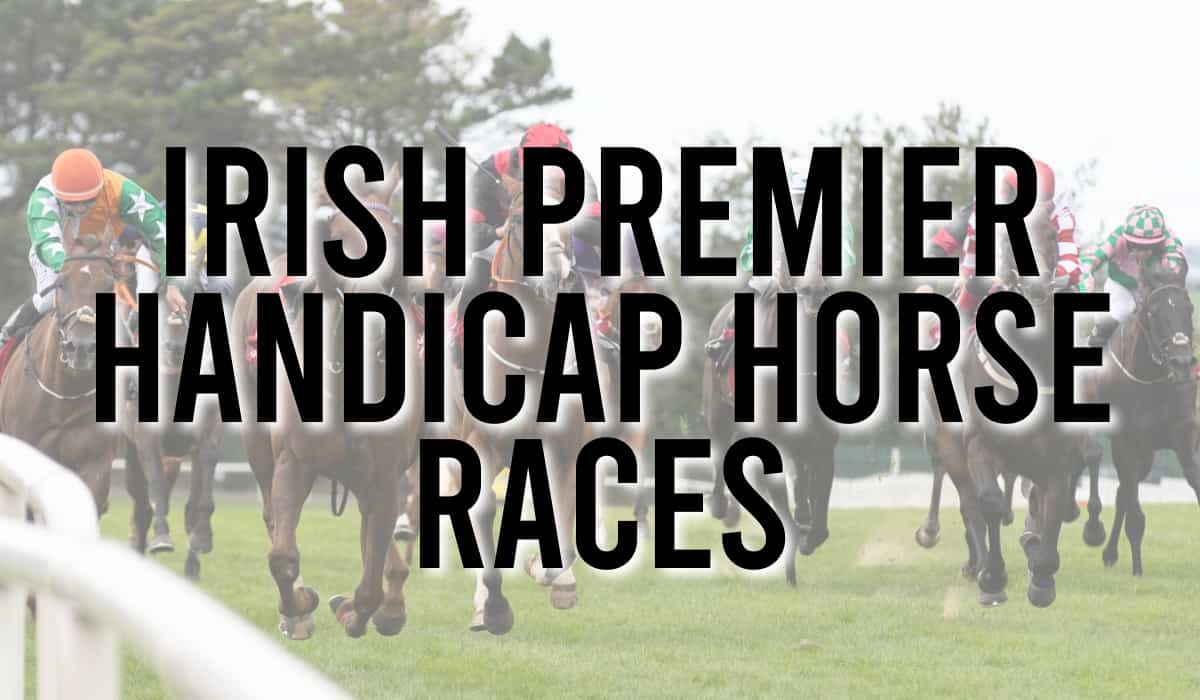 Irish Premier Handicap Horse Races