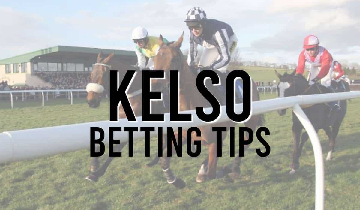 Kelso Betting Tips