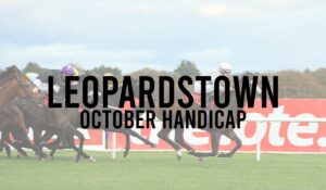 Irish Premier Handicap Horse Races 40 Leopardstown October Handicap