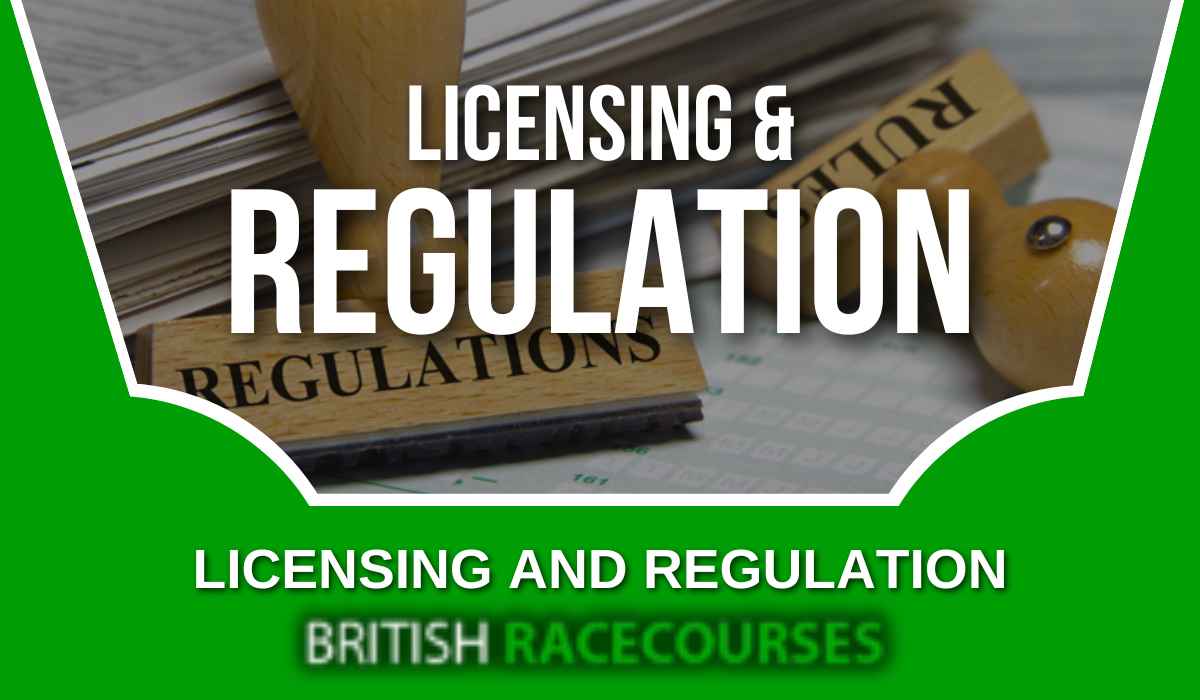 Licensing And Regulation