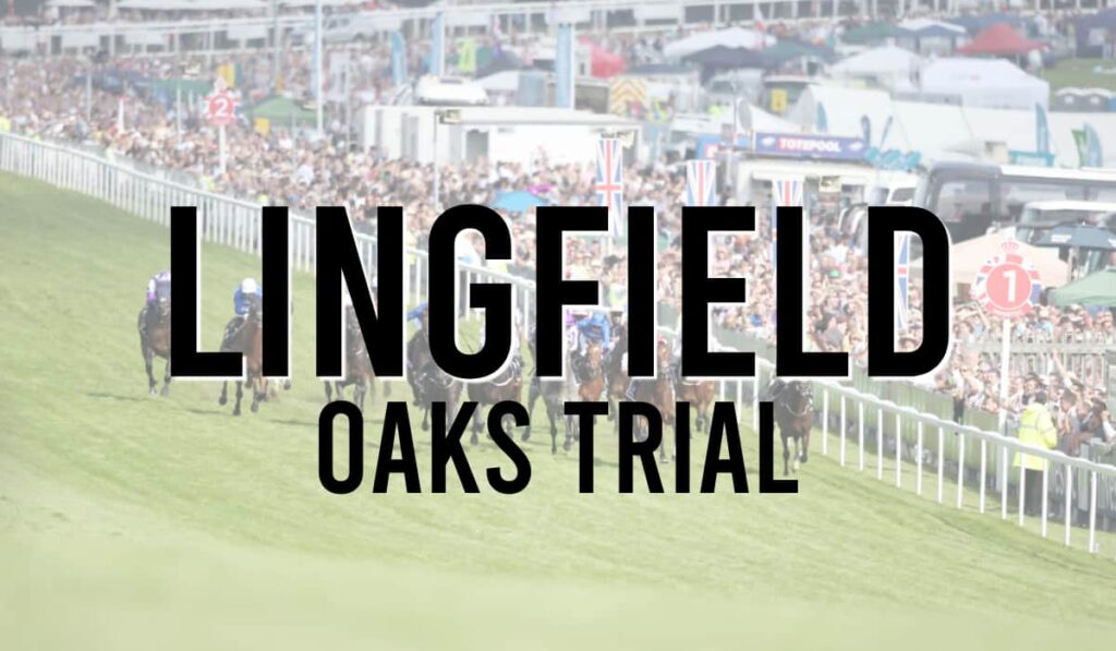 Lingfield Oaks Trial 36 Lingfield Oaks Trial