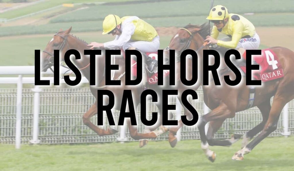 Listed Horse Races 17 Listed Horse Races