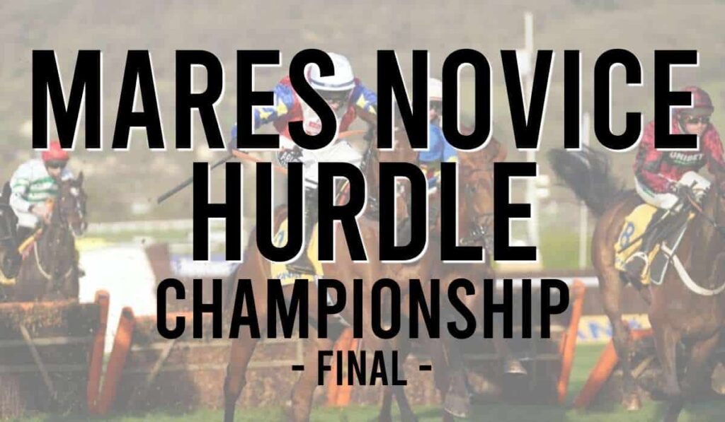 Mares Novice Hurdle Championship Final 1