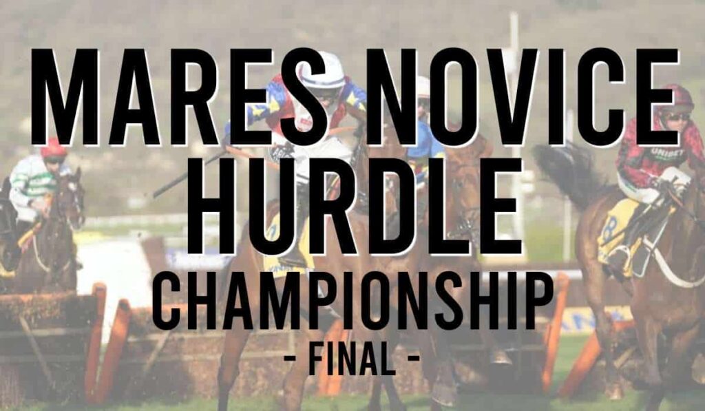 Mares Novice Hurdle Championship Final 10 Mares Novice Hurdle Championship Final 1