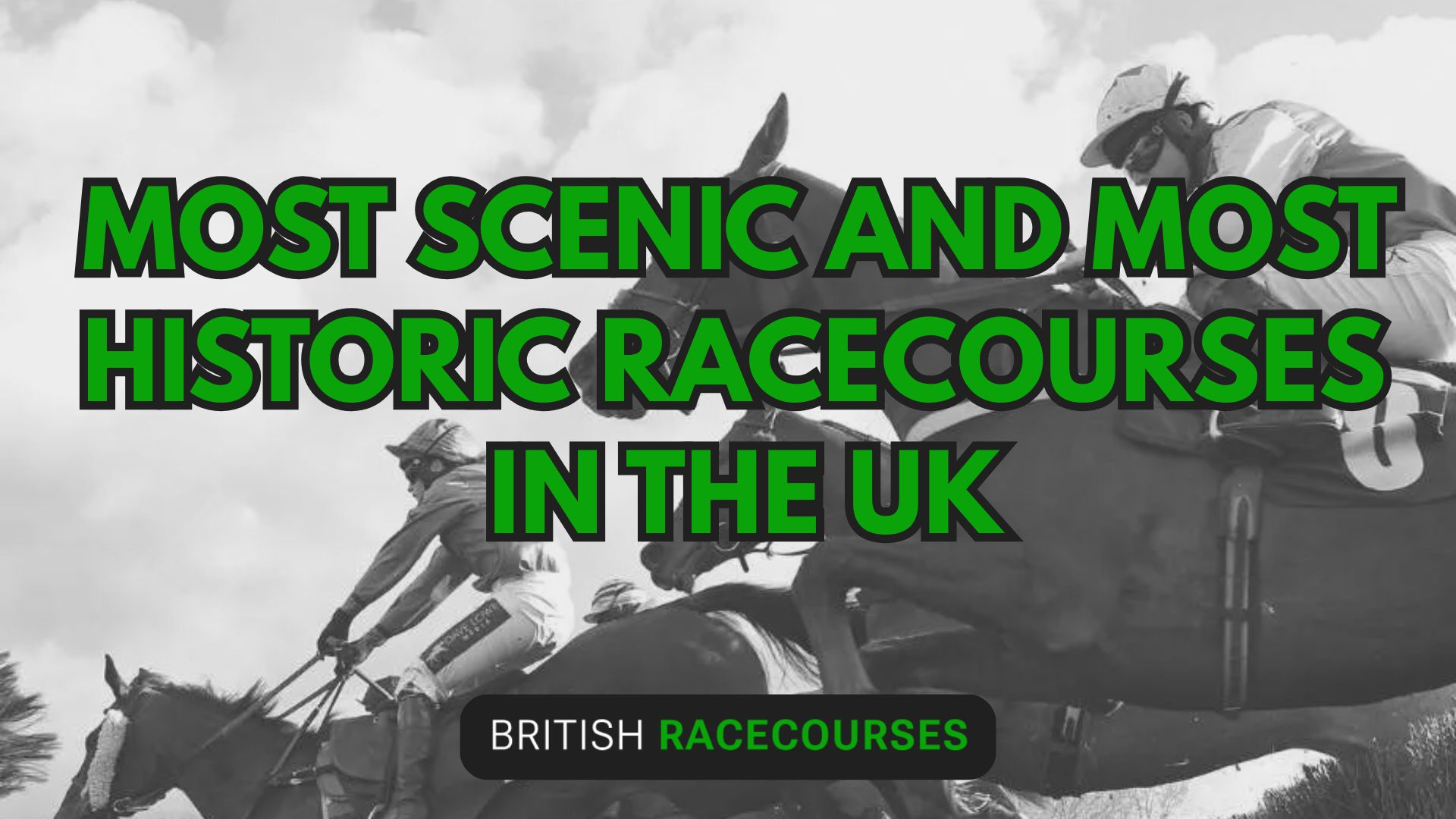 Most Scenic and Most Historic Racecourses in the UK