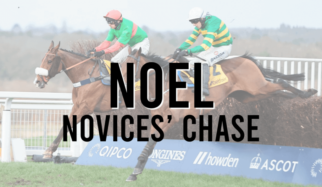 Noel Novices' Chase 28 Noel Novices’ Chase