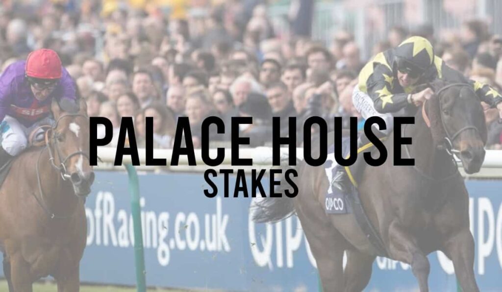 Palace House Stakes 1 Palace House Stakes