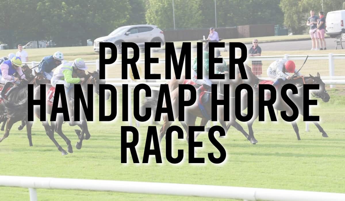 Premier Handicap Horse Races