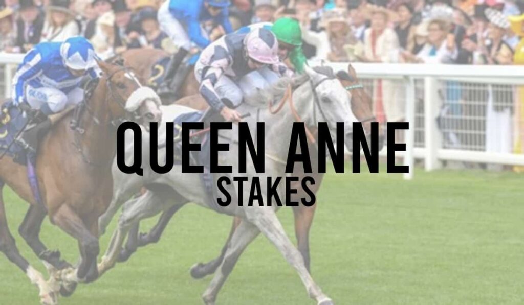 Queen Anne Stakes 46 Queen Anne Stakes