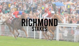 Group 2 Horse Races 24 Richmond Stakes