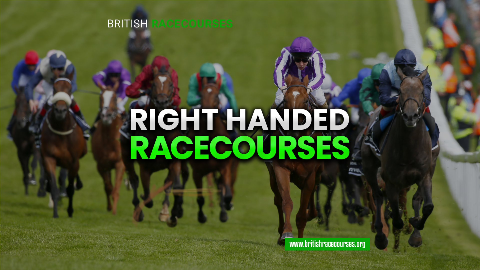 Right handed racecourses