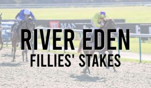 River Eden Fillies Stakes