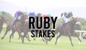 Ruby Stakes