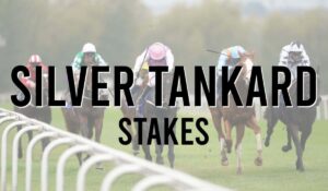 Listed Horse Races 122 Silver Tankard Stakes