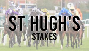 St Hughs Stakes