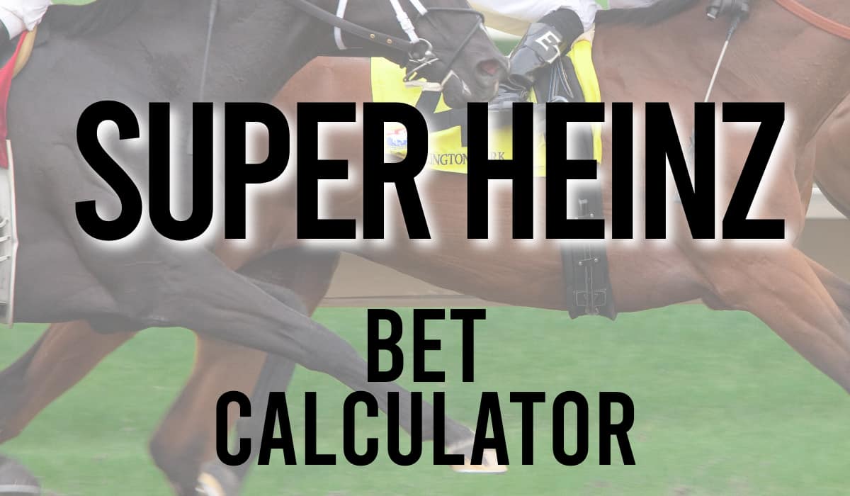 Super Heinz Bet Calculator