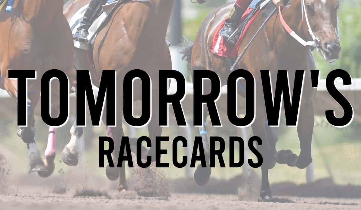 Tomorrow’s Racecards