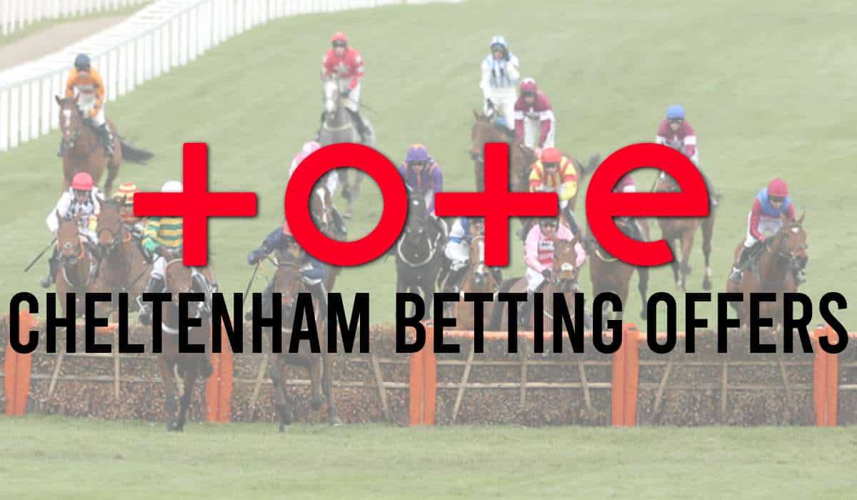 Tote Cheltenham Betting Offers