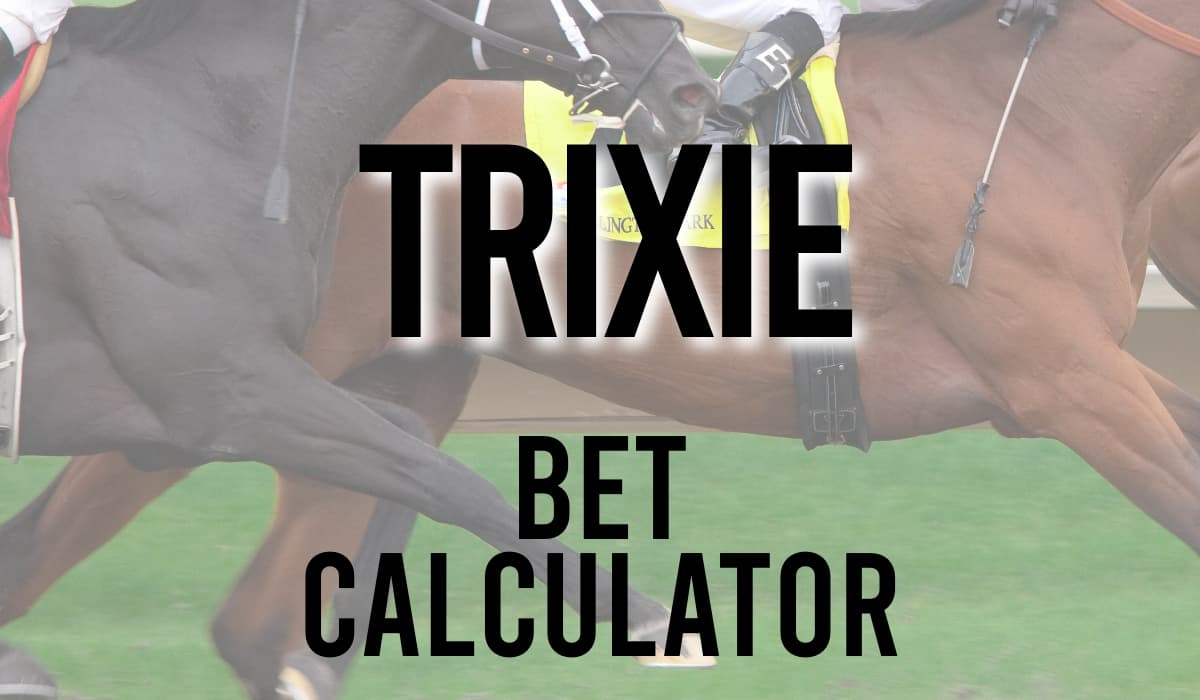 Trixie Bet Calculator