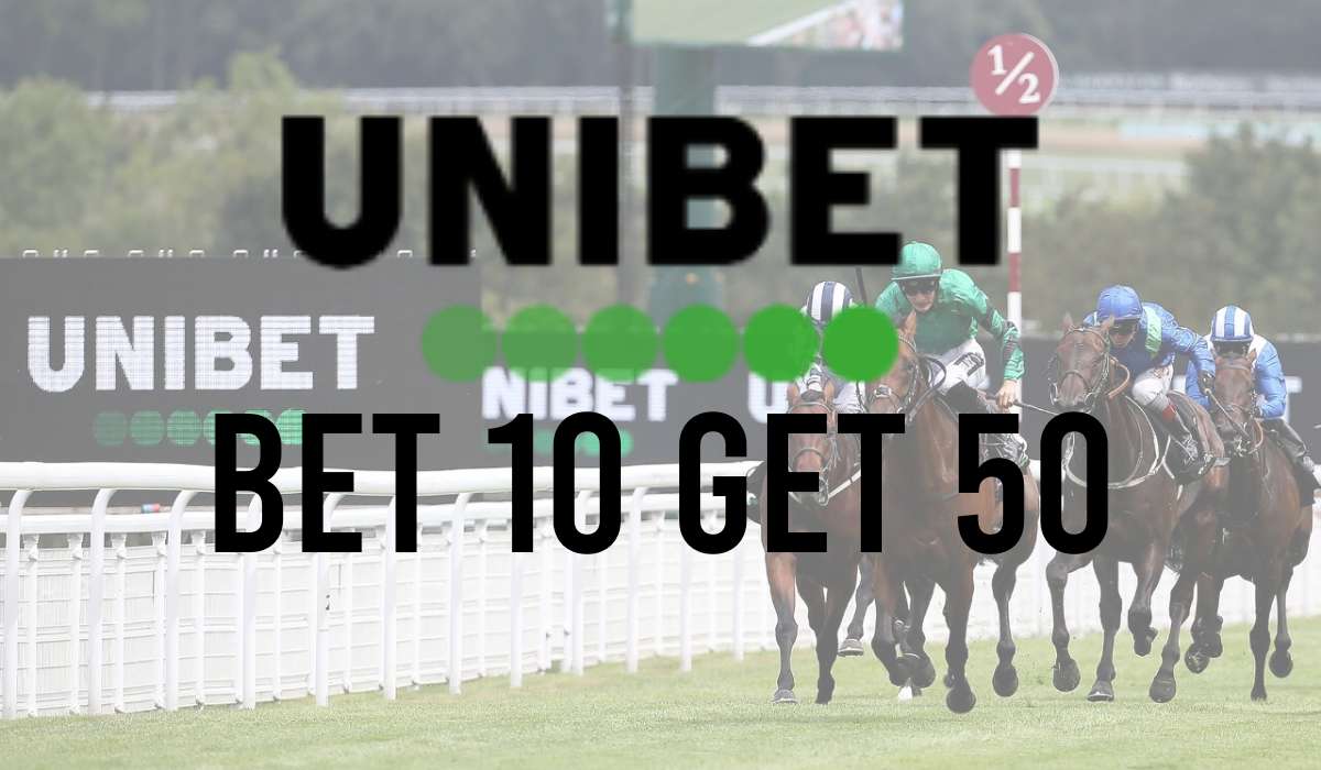 Unibet Bet 10 Get 50