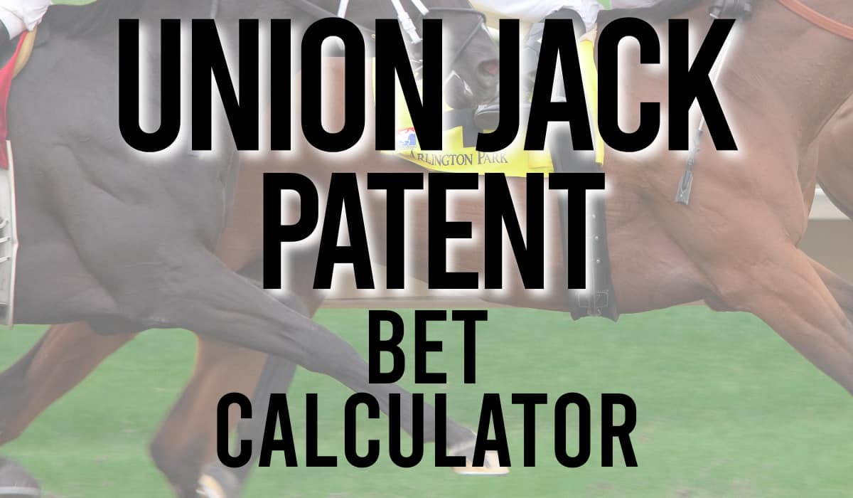 Union Jack Patent Bet Calculator