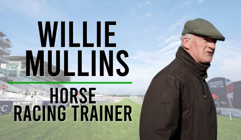Willie Mullins 18 WILLIE MULLINS