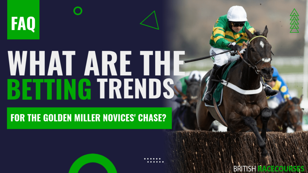 What are the betting trends for the Golden Miller Novices' Chase