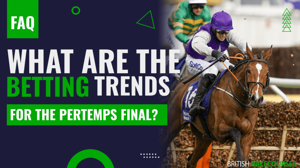 What are the betting trends for the Pertemps Final
