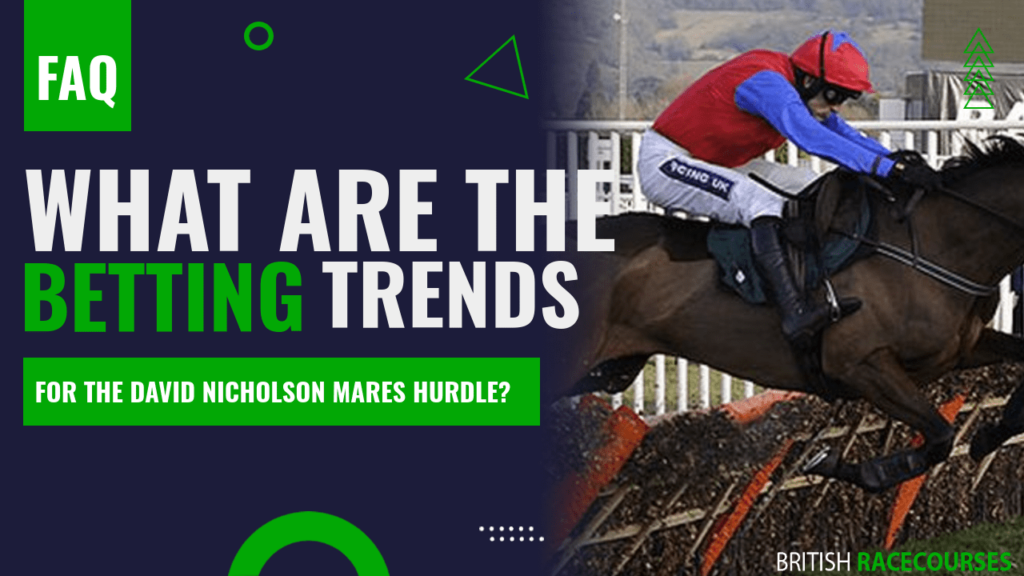 What are the betting trends for the david nicholson mares hurdle