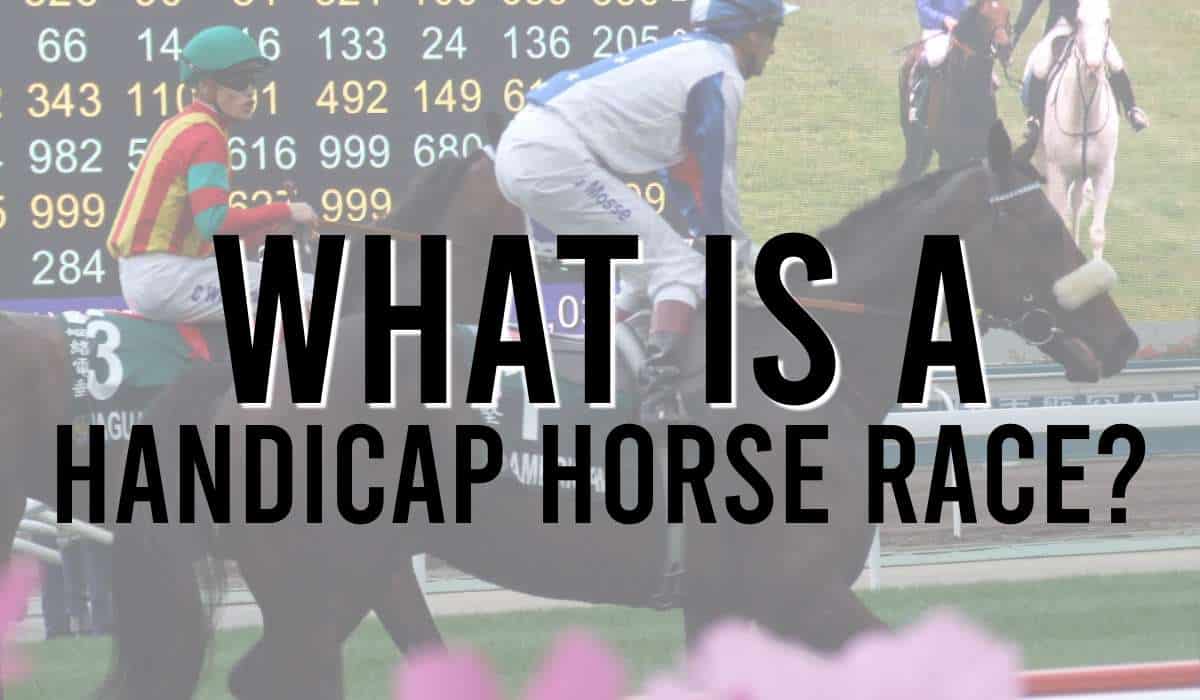 What is a Handicap Horse Race?