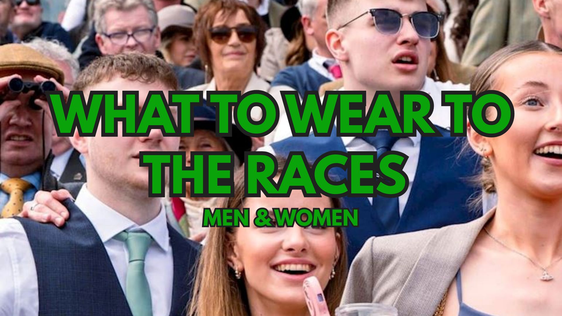 What to Wear to the Races (Men / Women)?