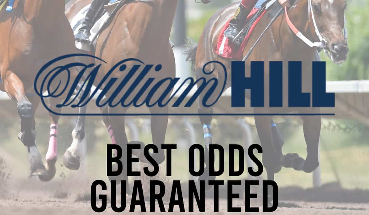 William Hill Best Odds Guaranteed