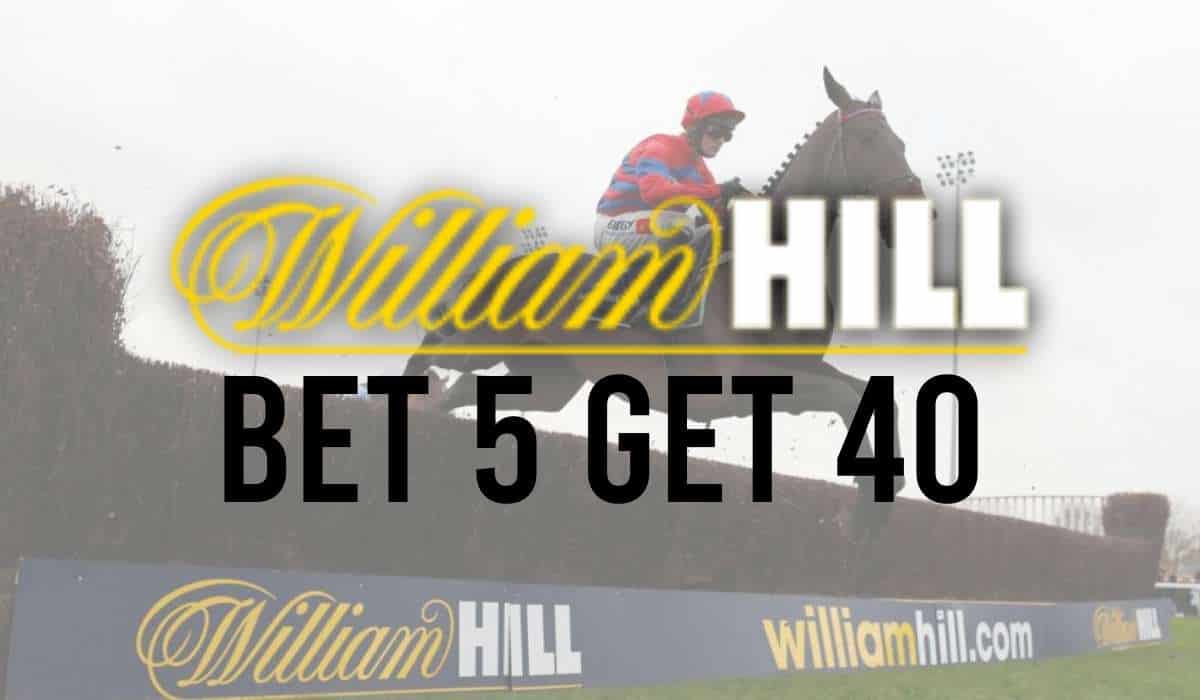 William Hill Bet 5 Get 40