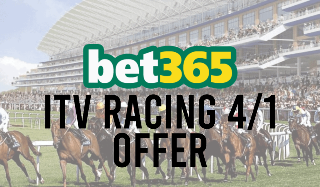 bet365 ITV Racing 4/1 Offer 21 bet365 ITV Racing 41 Offer
