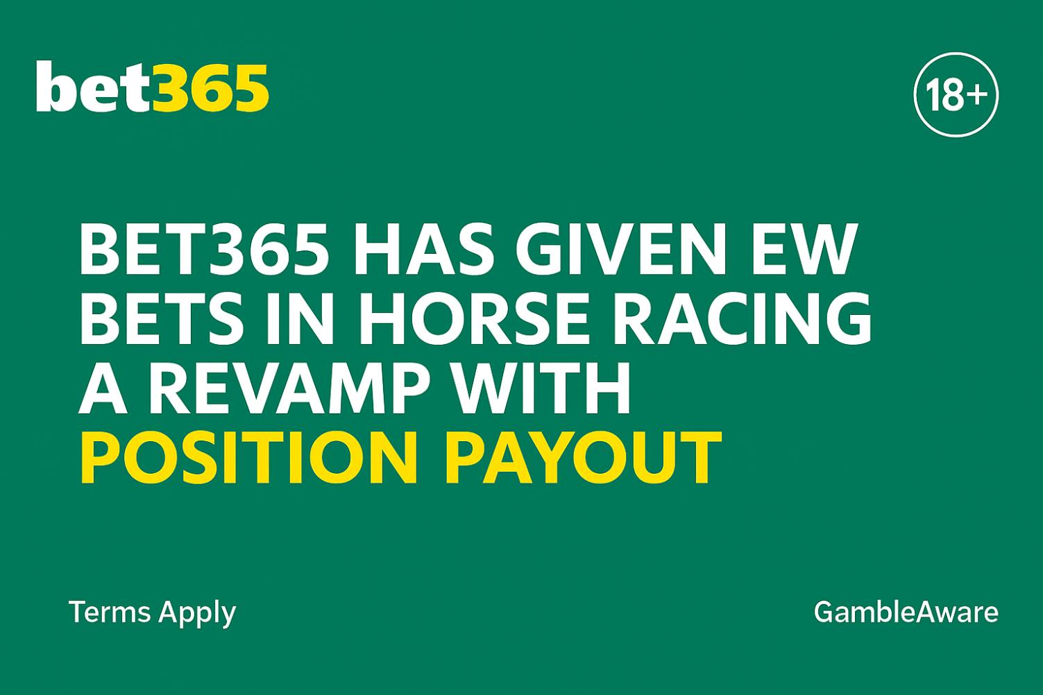 bet365 each way bets alternative bet type called the Position Payout