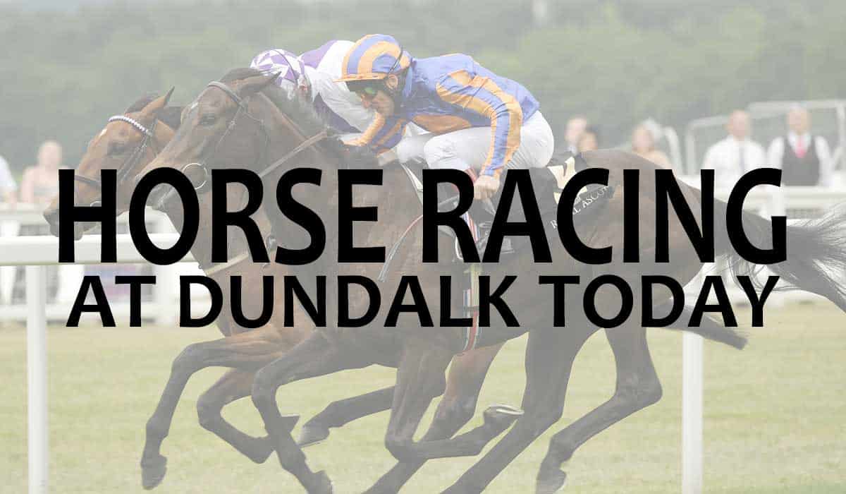 Horse Racing At Dundalk Today