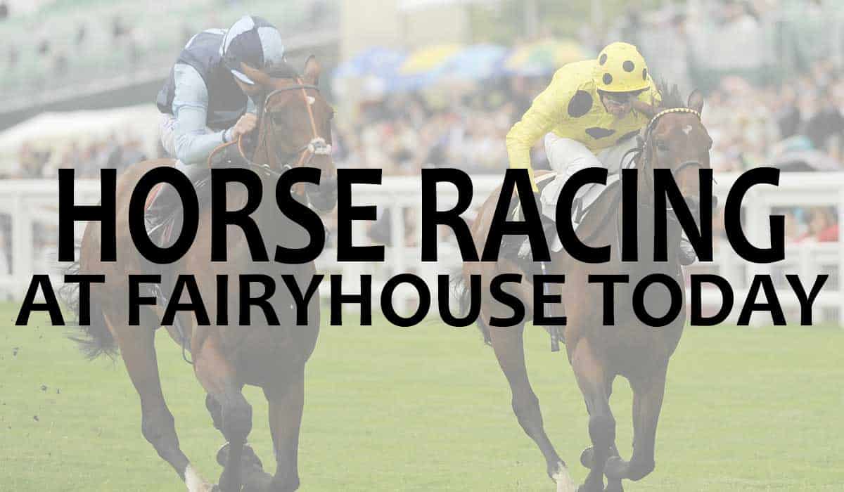 Horse Racing At Fairyhouse Today