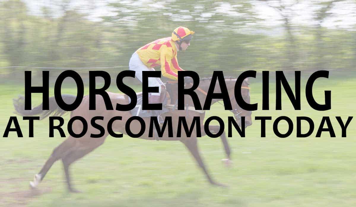 Horse Racing At Roscommon Today