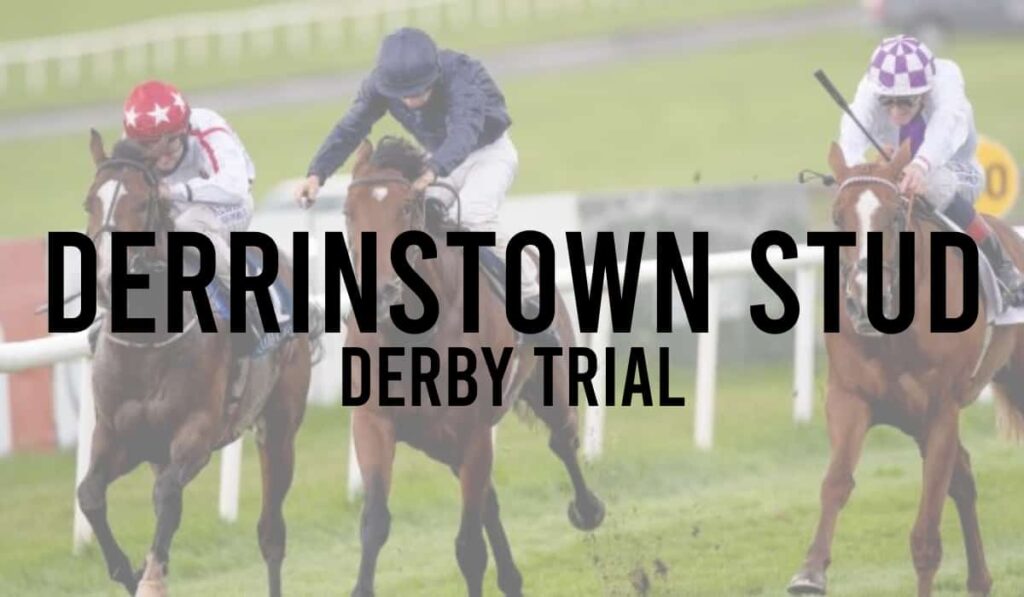 Derrinstown Stud Derby Trial