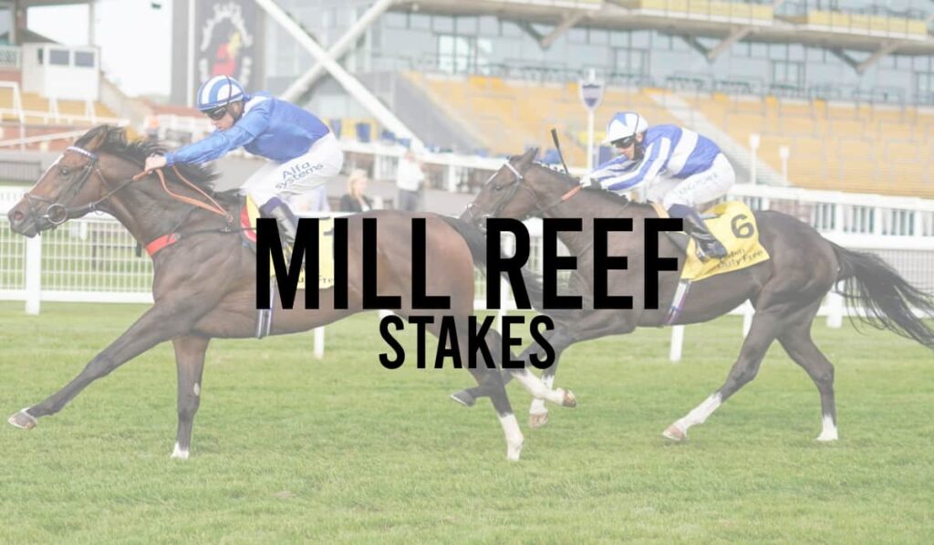 Mill Reef Stakes