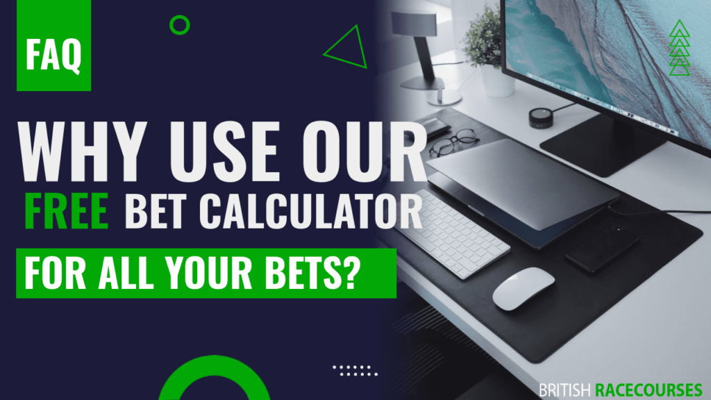 Why use our free bet calculator