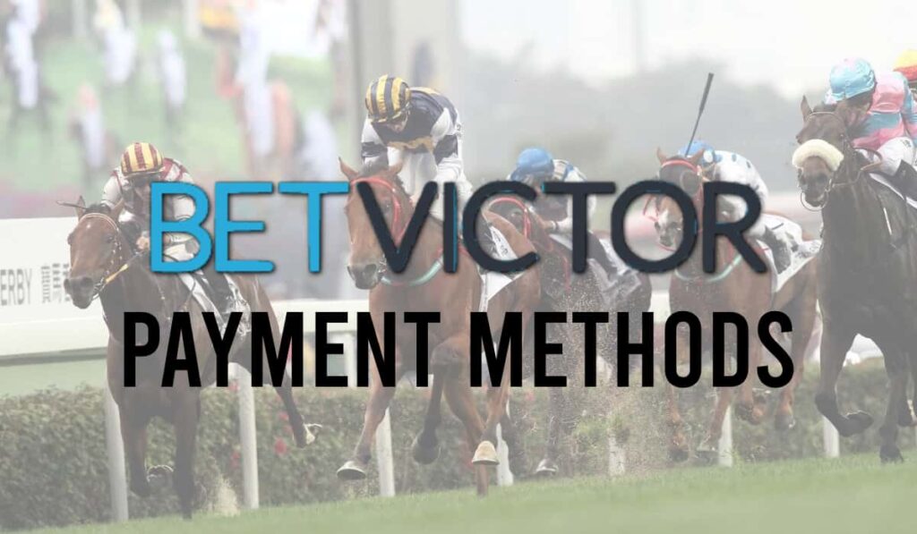 BetVictor Payment Methods