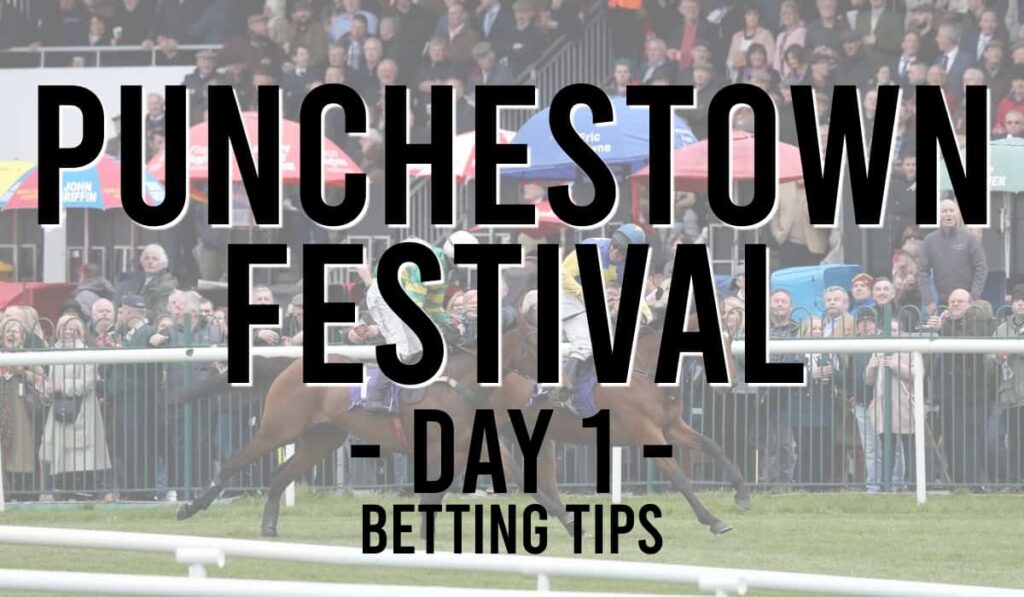 Punchestown Festival Day 1 Tips