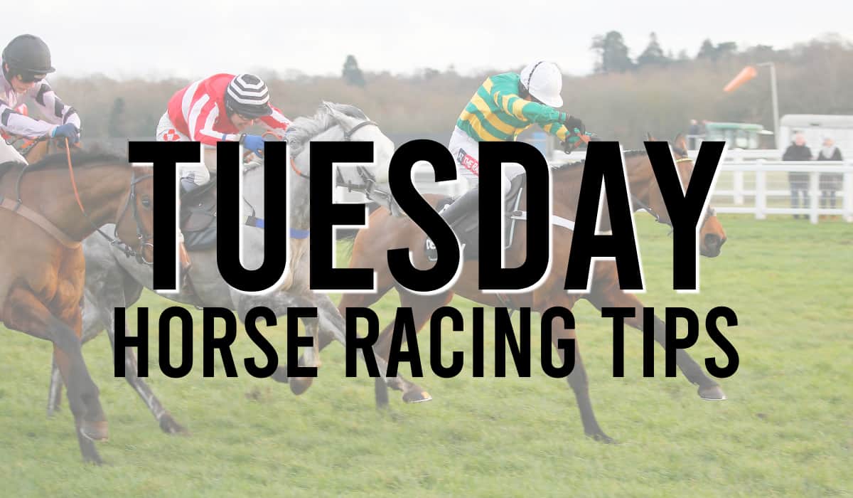 TUESDAY HORSE RACING TIPS