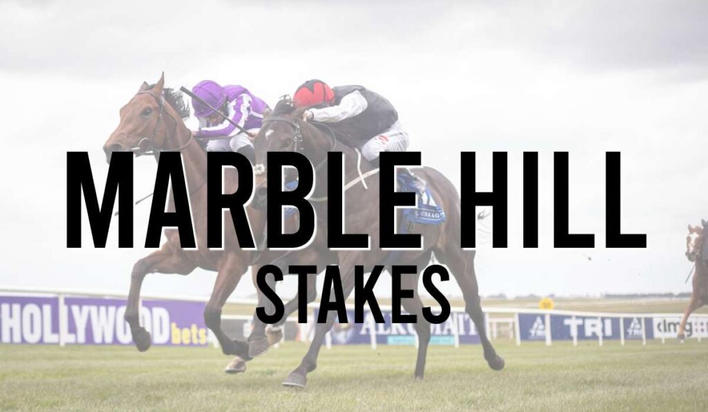 Marble Hill Stakes